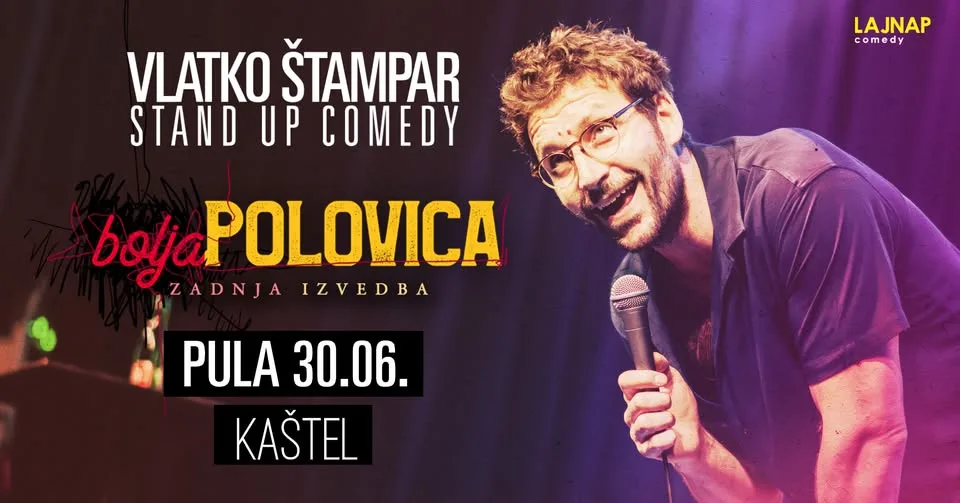 Vlatko Štampar – Bolja Polovica | Kaštel, Pula | 30.06.2026.