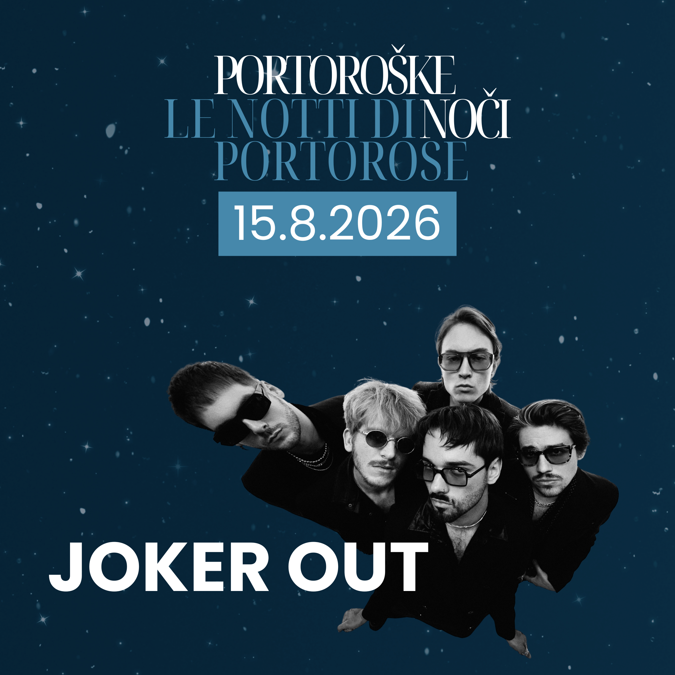 Joker Out – Portoroške noči 2026