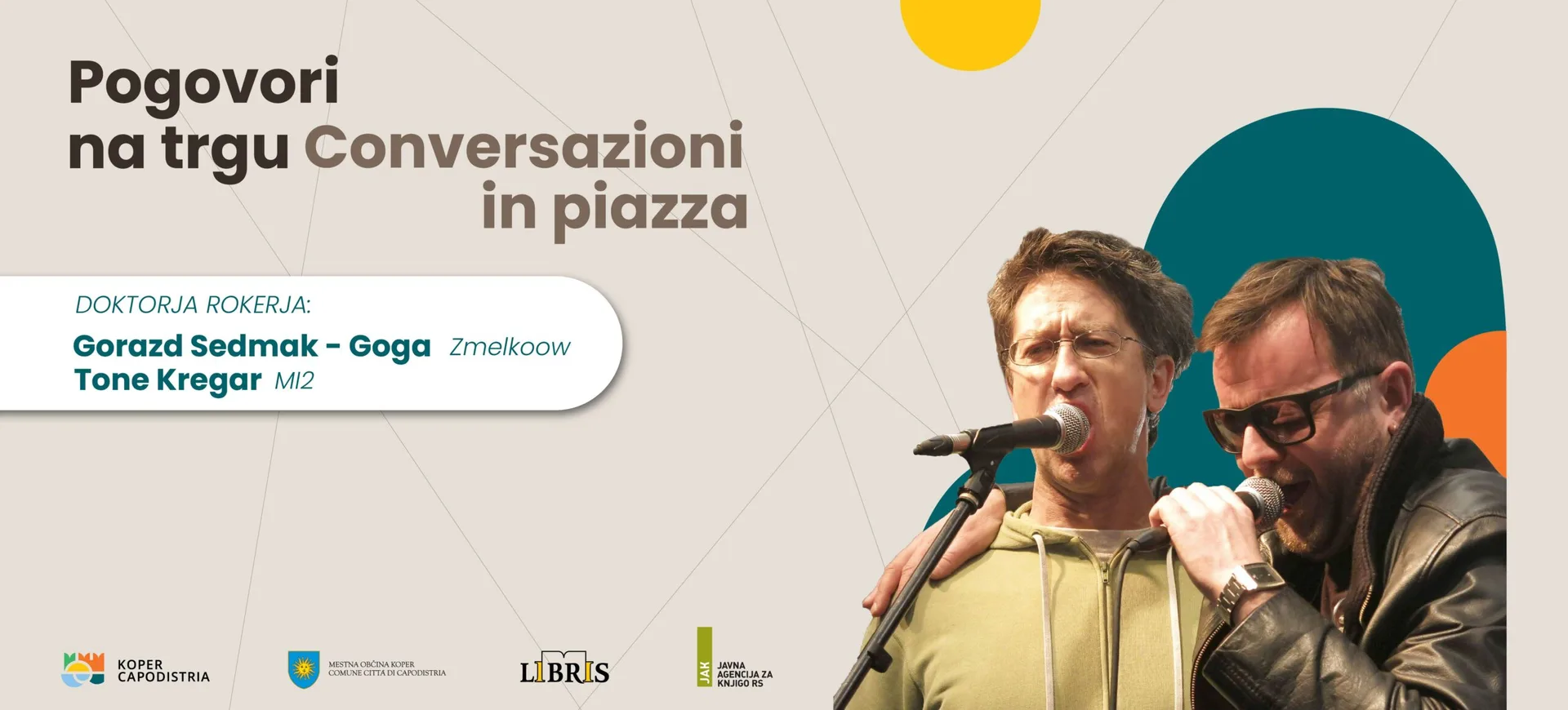 Conversazioni in piazza: Gorazd Sedmak (Goga) e Tone Kregar