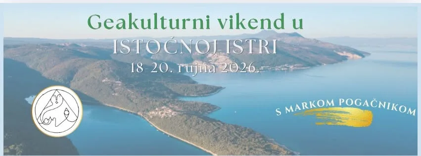 Geakulturni vikend u istočnoj Istri s Markom Pogačnikom