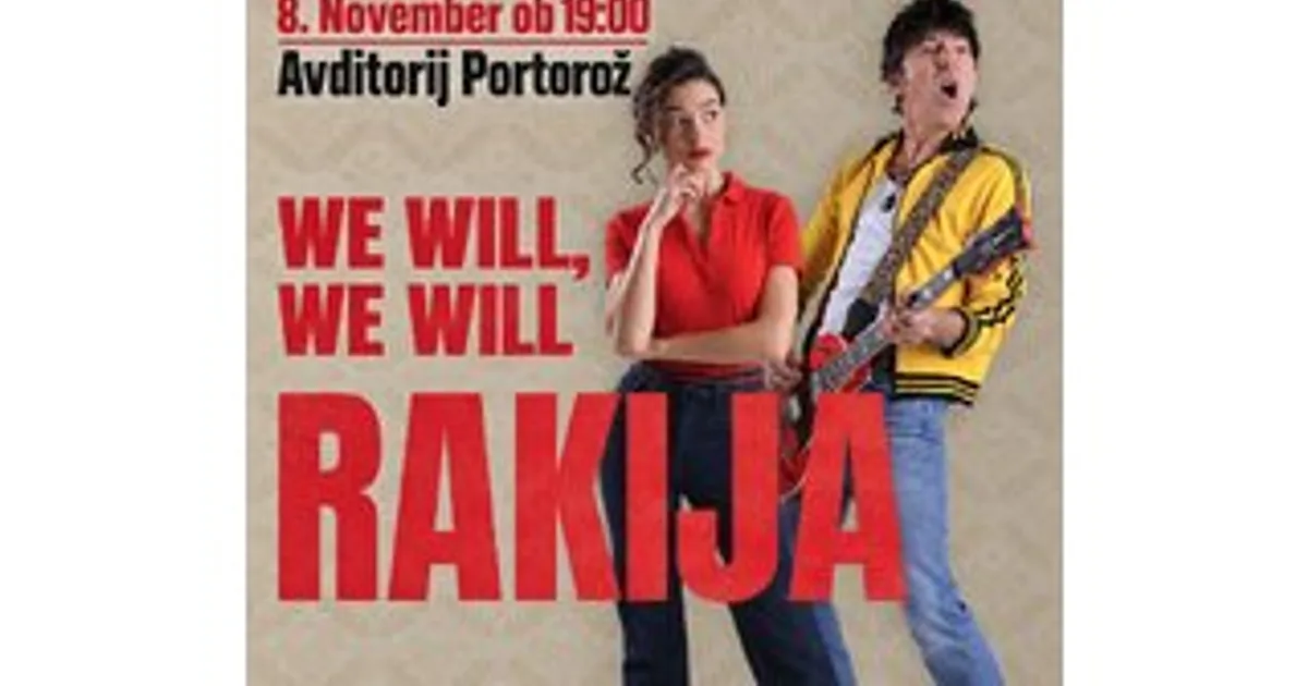 We will, we will RAKIJA – kazališna predstava