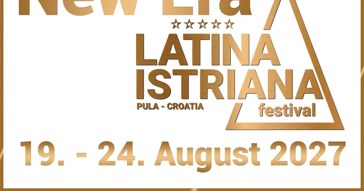 Latina Istriana Festival 2027 – New Era