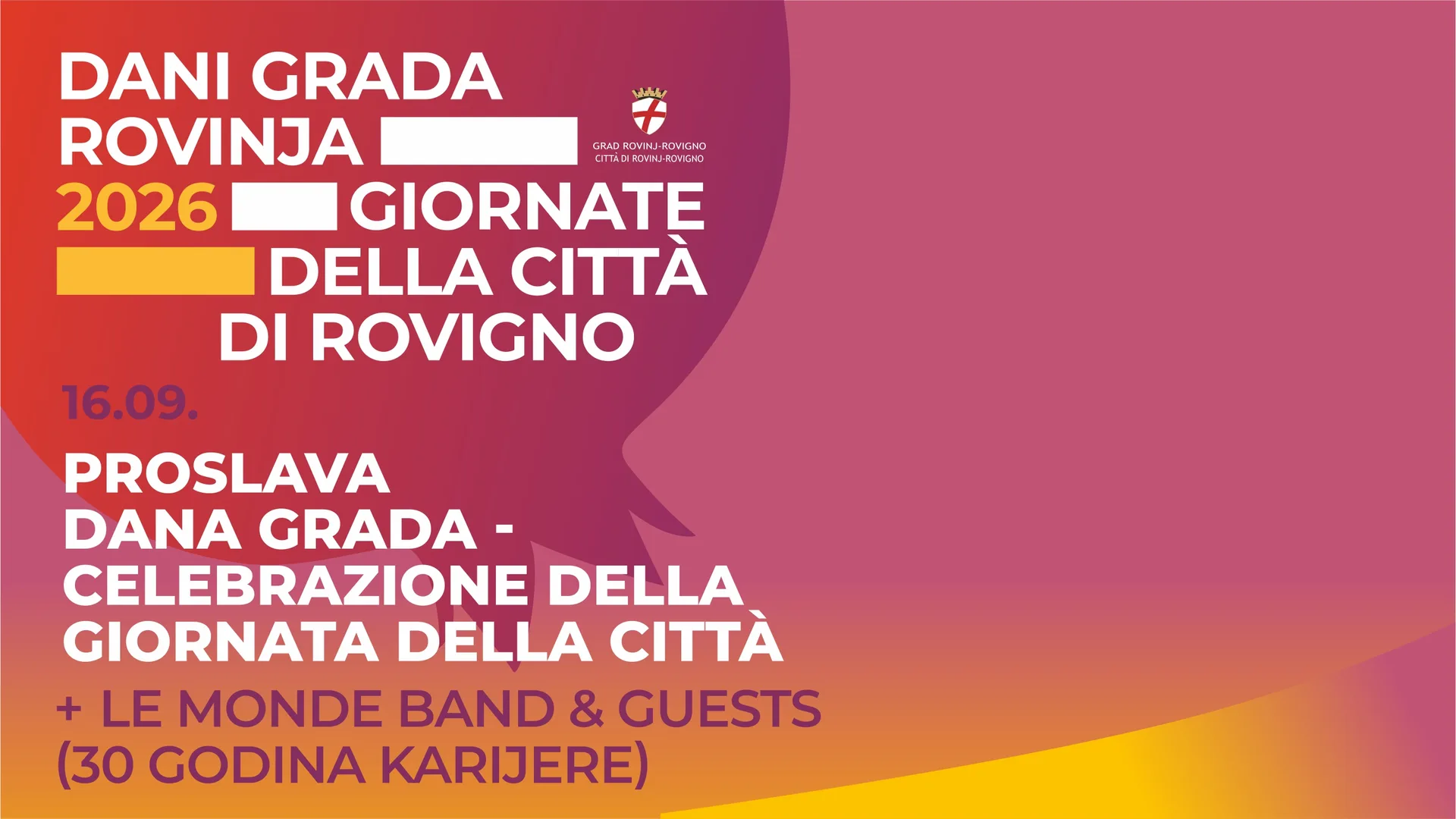 Celebrazione della Giornata della Città – Le Monde e ospiti (30 anni di carriera)