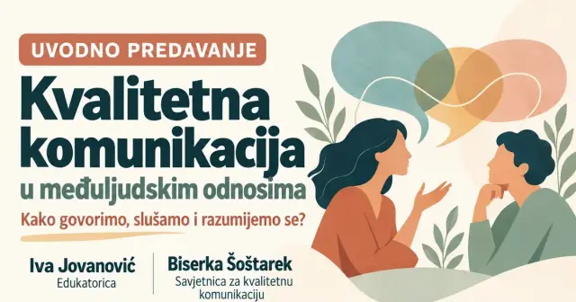 Kvalitetna komunikacija u međuljudskim odnosima – uvodno predavanje